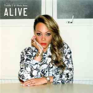 Toddla T & Shola Ama - Alive flac album