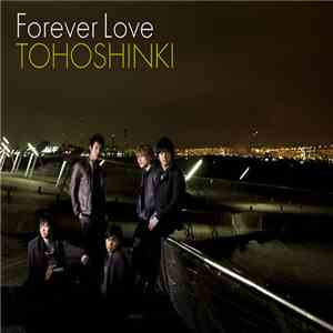 Tohoshinki - Forever Love flac album