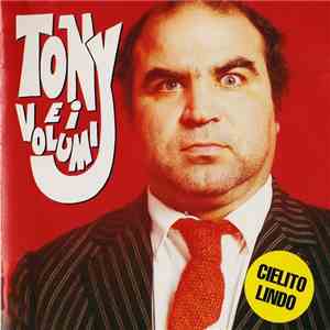 Tony E I Volumi - Cielito Lindo flac album