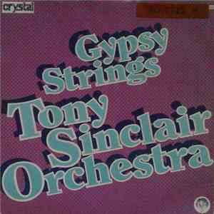 Tony Sinclair Orchestra - Gypsy Strings flac album