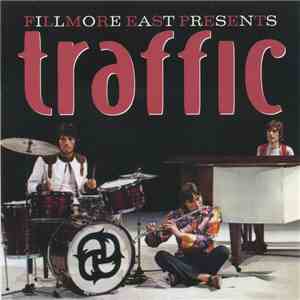 Traffic - Fillmore East Presents flac album