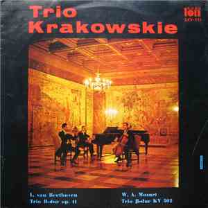 Trio Krakowskie - L. V. Beethoven Trio B-dur Op. 11 / W. A. Mozart Trio B-dur KV 502 flac album