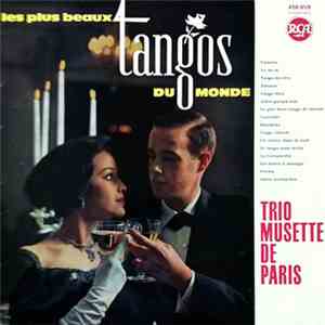 Trio Musette De Paris - Les Plus Beaux Tangos Du Monde flac album