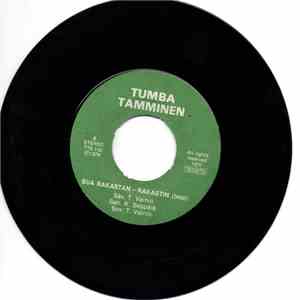 Tumba Tamminen - Sua Rakastan-Rakastin (beat) / Synnyinseutu Taakse Jää flac album
