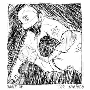 Two Knights - Shut Up flac album