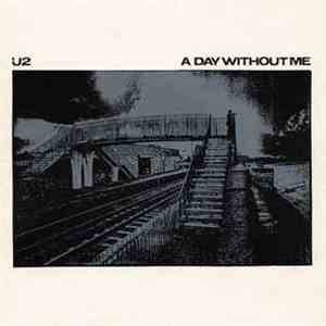 U-2 - A Day Without Me flac album