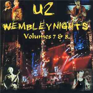 U2 - Wembley Nights Volume 7 & 8 flac album