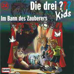 Ulf Blanck - Die Drei ??? Kids 24 - Im Bann Des Zauberers flac album