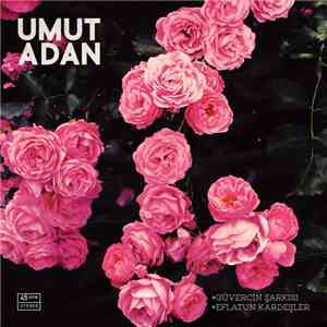 Umut Adan - Güvercin Şarkısı / Eflatun Kardeşler flac album