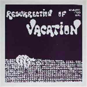 Vacation  - Resurrection Of Vacation flac album