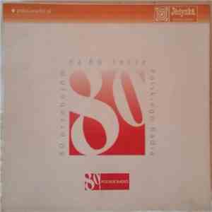 Various - 80 Przebojów Na 80-lecie Polskiego Radia flac album