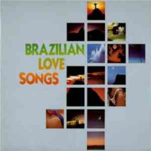 Various - Brazilian Love Songs flac album