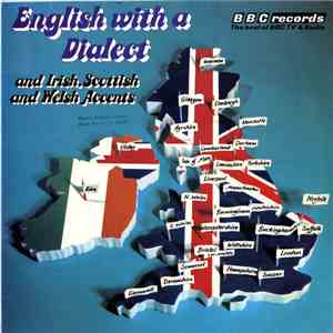 Various - English With A Dialect And Irish, Scottish And Welsh Accents flac album