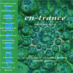 Various - En-Trance Volume Two (A Collection Of Tribal Techno Trance Grooves) flac album