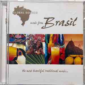 Various - Global Sounds – Music From Brasil (The Most Beautiful Traditional Music...) flac album
