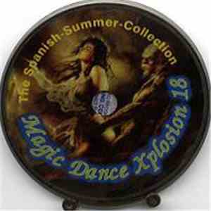 Various - Magic Dance Xplosion 18 - The Spanish Summer Collection flac album