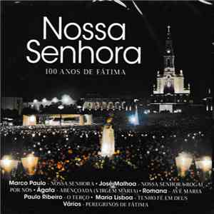 Various - Nossa Senhora - 100 Anos De Fátima flac album