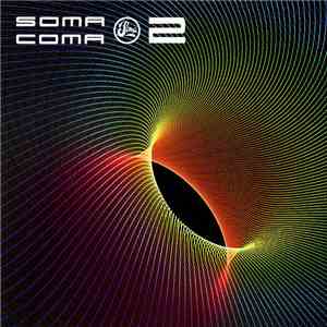 Various - Soma Coma Vol. 2 flac album