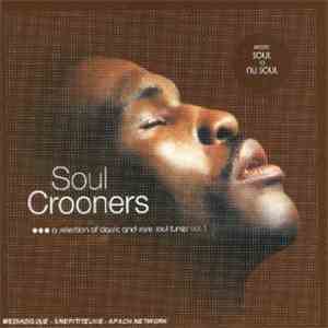 Various - Soul Crooners Vol. 1 flac album