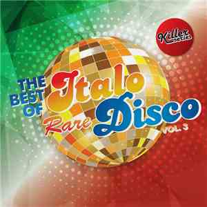 Various - The Best Of Rare Italo Disco Vol.3 flac album