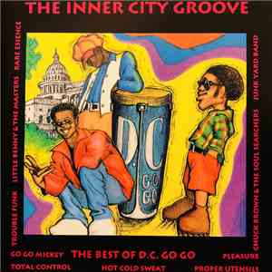 Various - The Inner City Groove - The Best Of D.C. Go Go flac album