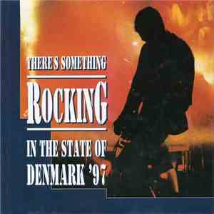 Various - There's Something Rocking In The State Of Denmark ´97 flac album