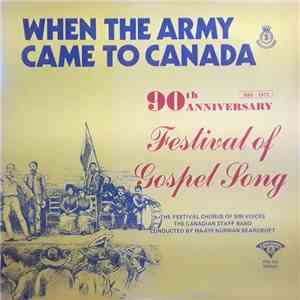 Various - When The Army Came To Canada - 90th Anniversary Festival Of Gospel Song flac album