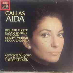 Verdi / Maria Callas / Richard Tucker  / Fedora Barbieri / Tito Gobbi / Orchestra E Coro Del Teatro Alla Scala, Milano / Tullio Serafin - Aida flac album