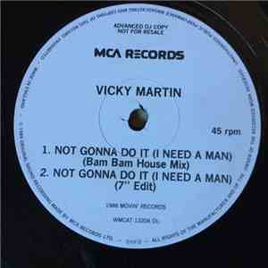 Vicky Martin - Not Gonna Do It (I Need A Man) flac album
