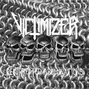 Victimizer - Resurrected Abominations flac album