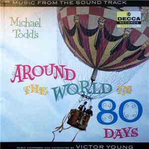 Victor Young - Michael Todd's Around The World In 80 Days - Music From The Sound Track flac album
