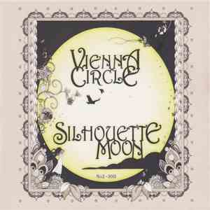 Vienna Circle - Silhouette Moon flac album