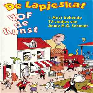 VOF De Kunst - De Lapjeskat (+ Meer Bekende TV-Liedjes Van Annie M.G. Schmidt) flac album