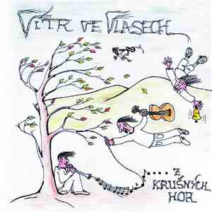 Vítr Ve Vlasech - .... Z Krušných Hor flac album