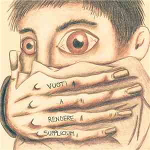 Vuoti A Rendere - Supplicium flac album