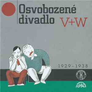 V+W - Osvobozené Divadlo 1929 - 1938 flac album