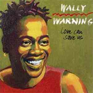 Wally Warning - Love Can Save Us flac album