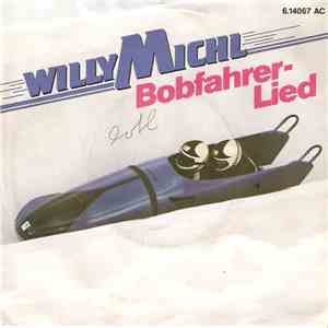 Willy Michl - Bobfahrer-Lied flac album