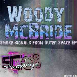 Woody McBride - Smoke Signals From Outer Space EP flac album