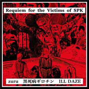 zuru, 黒死病ギロチン, ILL DAZE - Requiem for the Victims of SPK flac album