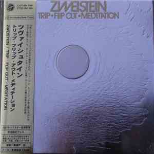 Zweistein - Trip • Flip Out • Meditation flac album