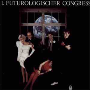 1. Futurologischer Congress - Schützt Die Verliebten flac album