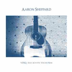 Aaron Sheppard - VDSQ - Solo Acoustic Volume Nine flac album