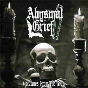 Abysmal Grief / Tony Tears - Creatures From The Grave / Le Entità Della Salvazione flac album