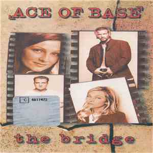 Ace Of Base - The Bridge flac album
