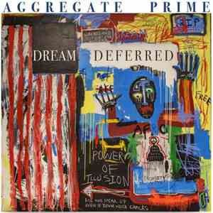 Aggregate Prime - Dream Deferred flac album