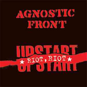 Agnostic Front - Riot, Riot, Upstart flac album