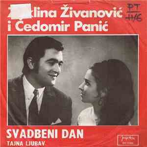 Žaklina Živanović I Čedomir Panić - Svadbeni Dan / Tajna Ljubav flac album