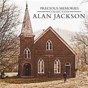 Alan Jackson  - Precious Memories Collection flac album