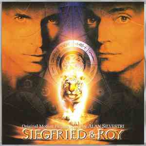 Alan Silvestri - Siegfried & Roy / What Woman Want flac album